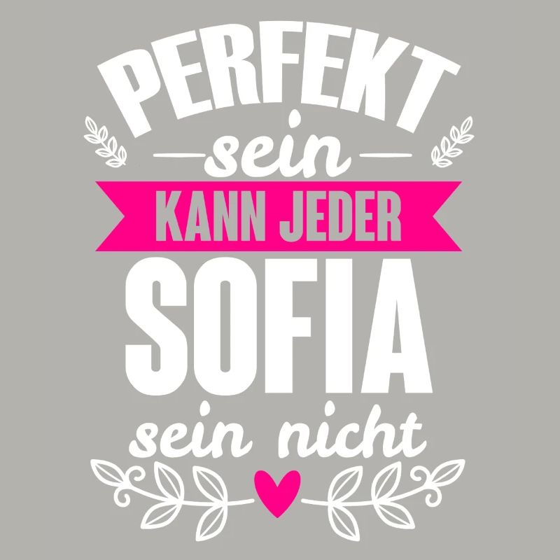 Sofia - Perfekt Sein Kann Jeder Sofia Sein Nicht