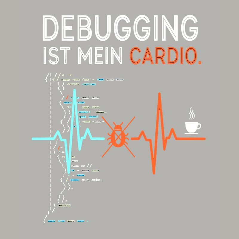 Debugging is my cardio - computer nerd