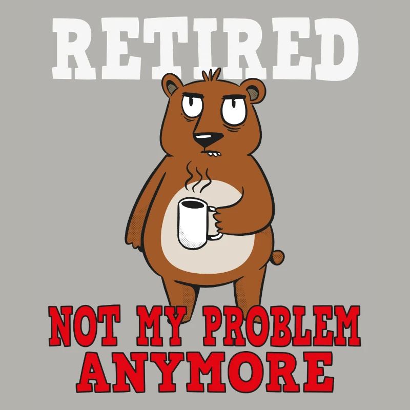 Retirement – No longer my problem