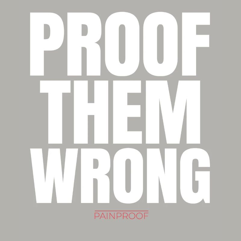 Proof Them Wrong 