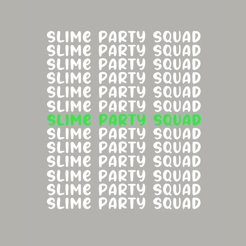 Slime Slime Slimy