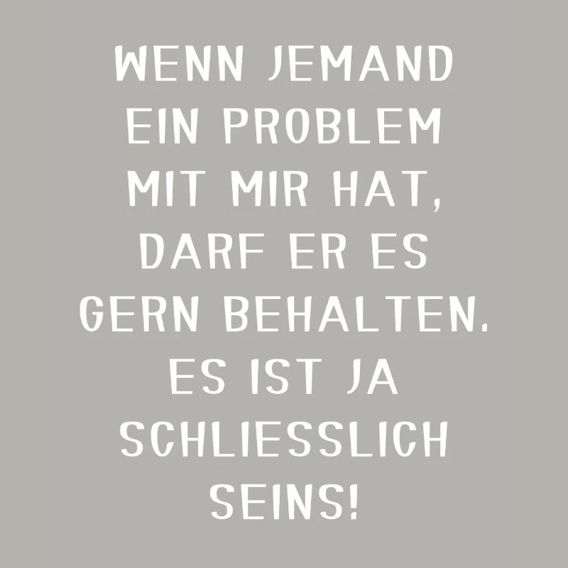 Keep Your Problem Funny Confident Sarcastic Motif