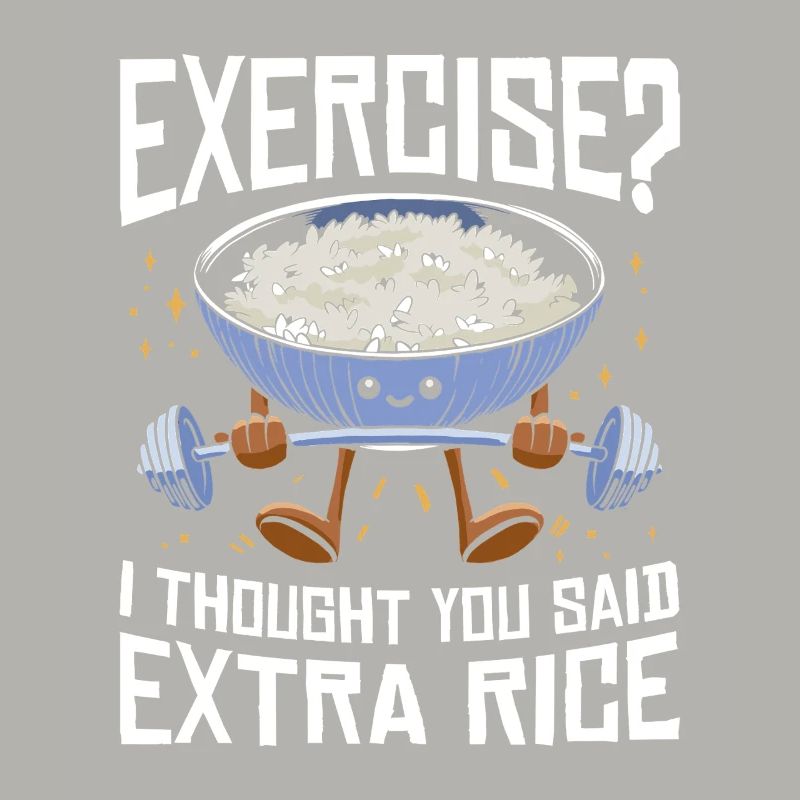 Reis Liebhaber Geschenk Exercise Extra Rice