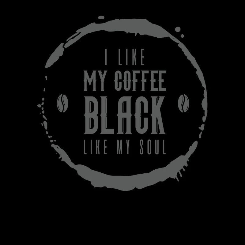 J’aime mon café noir comme mon âme drôle de café