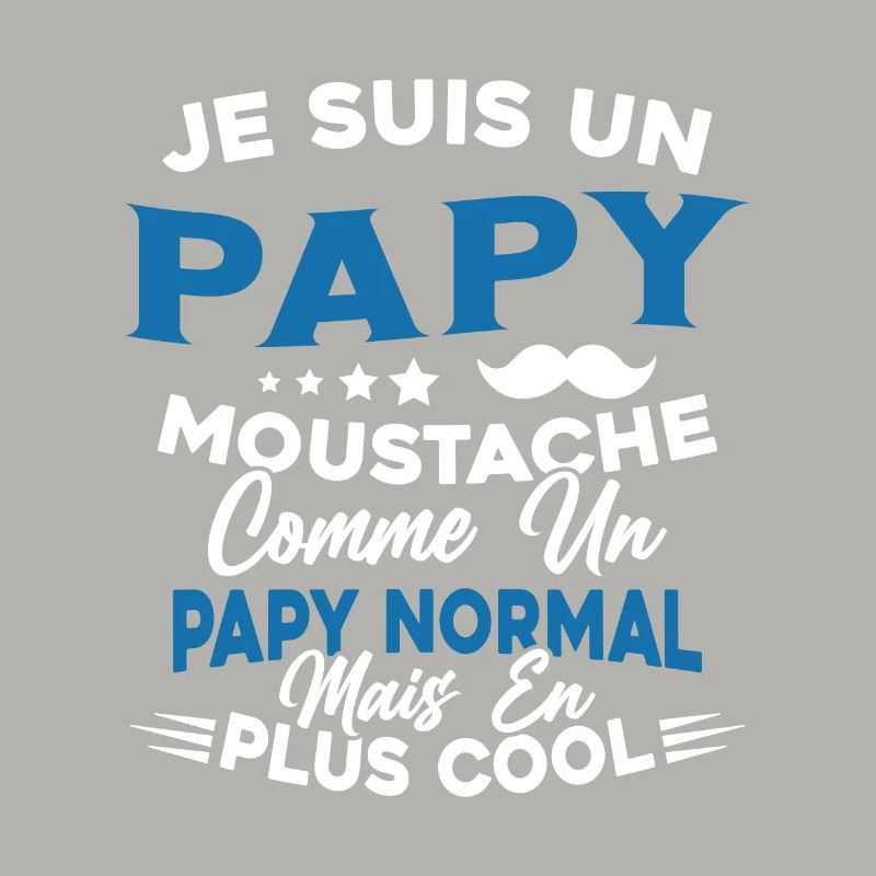 Un Papy Moustache Comme Un Papy Normal