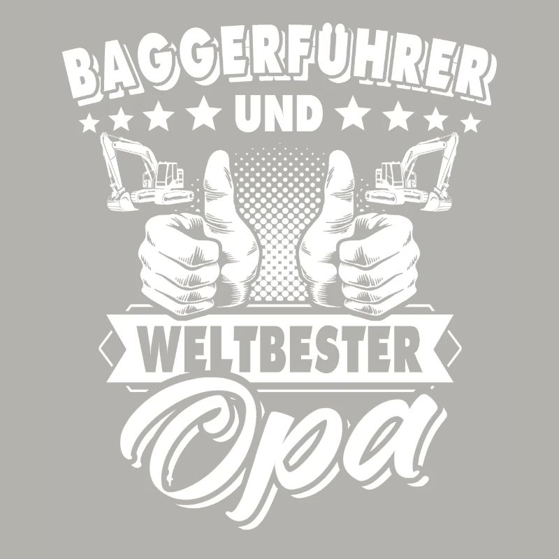 Baggerfuehrer Opa Baggerfahrer Grossvater