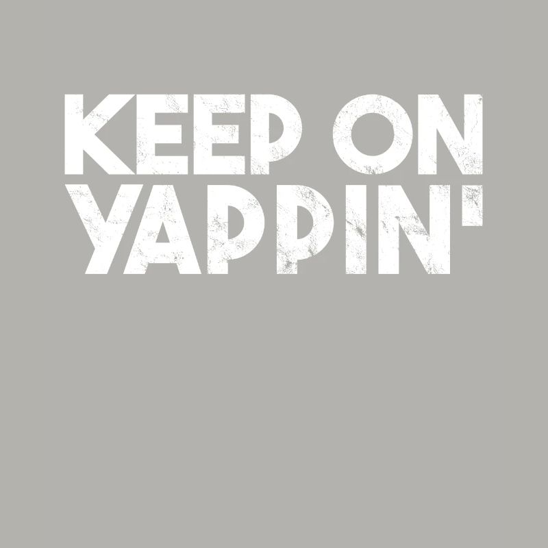 Funny Yapper Humor Professionel Yapper