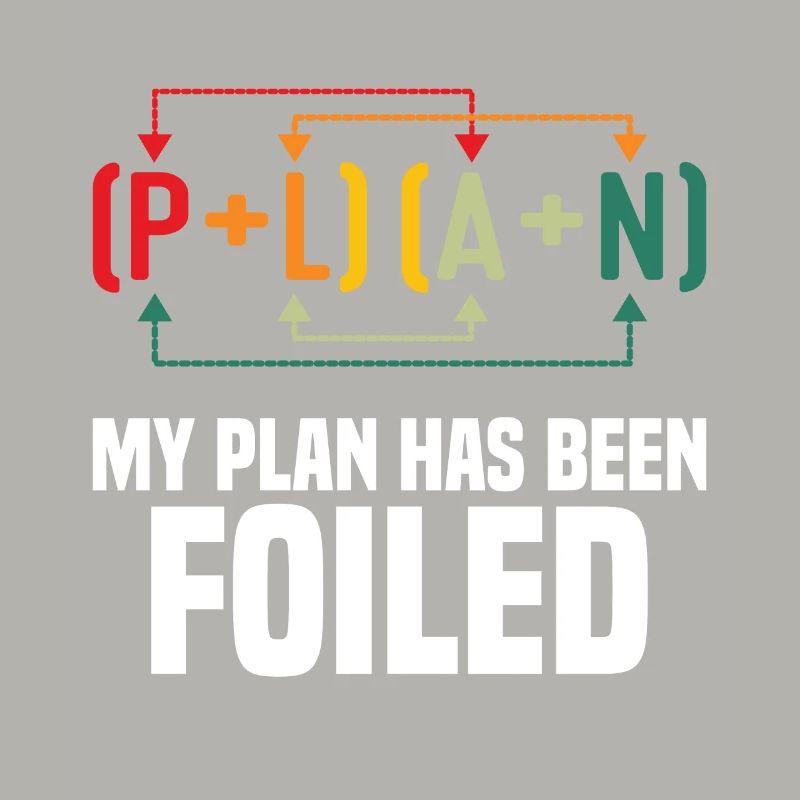 My Plan has been foiled Funny Math Teacher Pun Sci