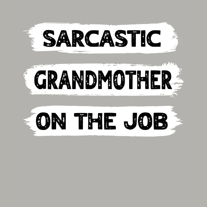 Sarkasmus Grossmutter