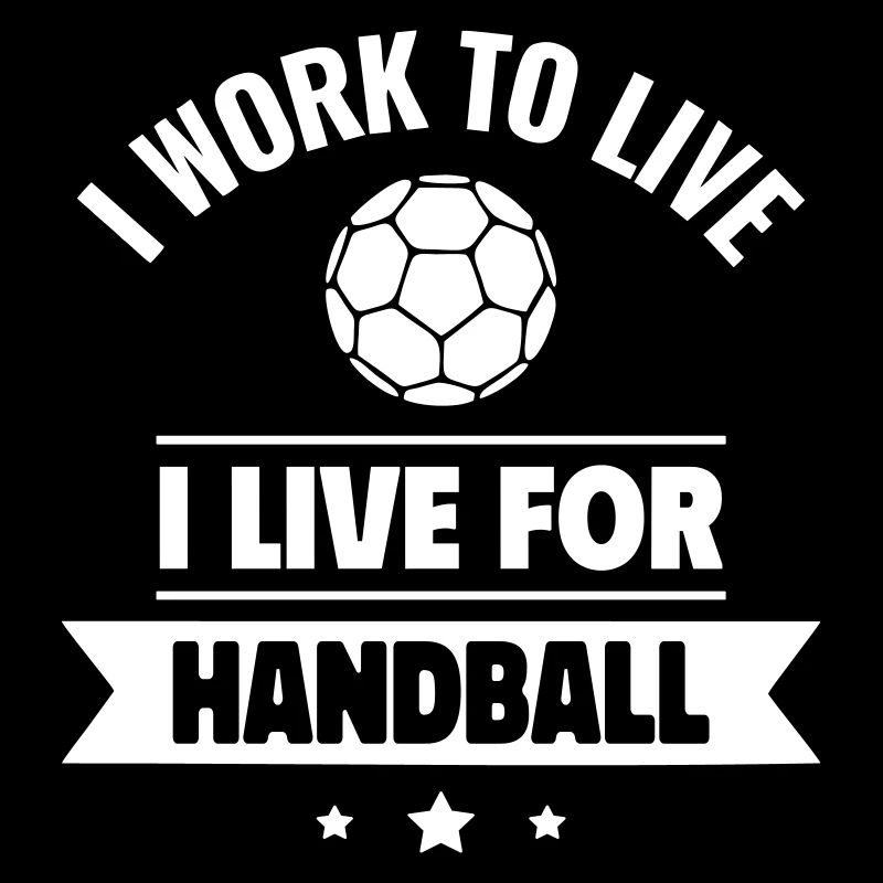 Living for handball to work
