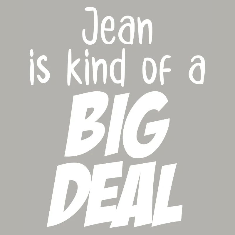 Jean ist eine große Sache