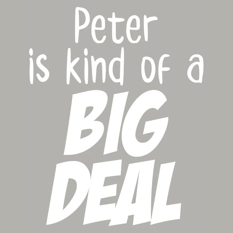 Peter ist irgendwie eine große Sache