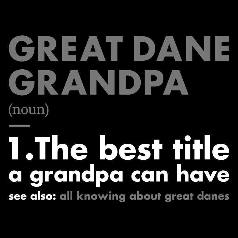 Great Dane Grandpa Definition