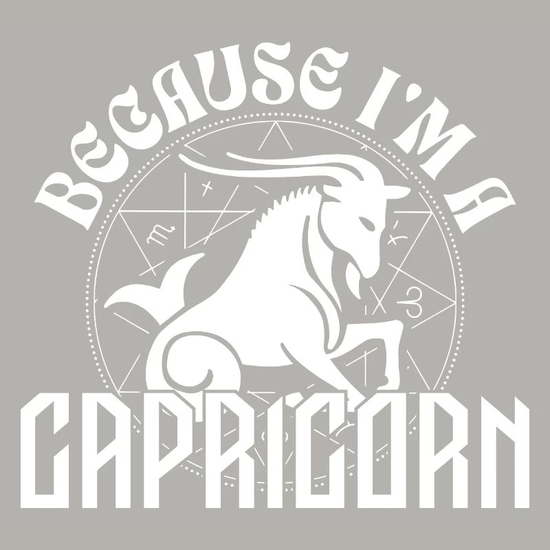 Weil ich ein Steinbock bin - Sternzeichen
