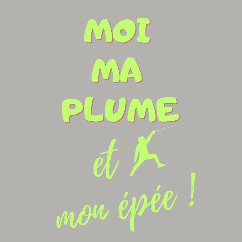 MOI MA PLUME ET MON EPEE