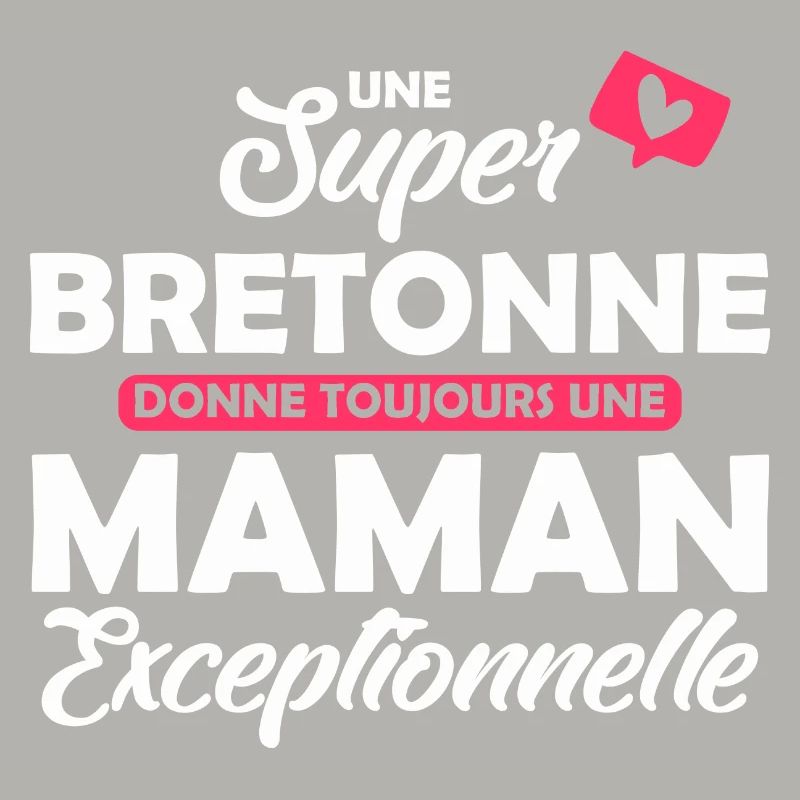 super bretonne - maman exceptionnelle