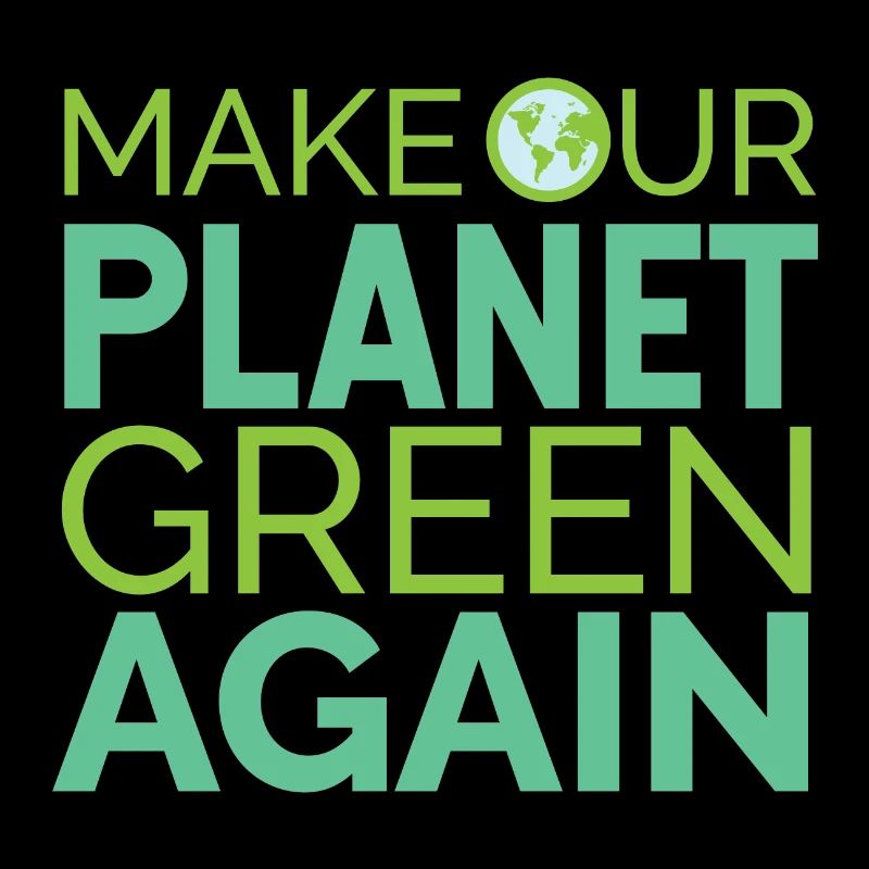 Fridays For Future Make Our Planet Green Again