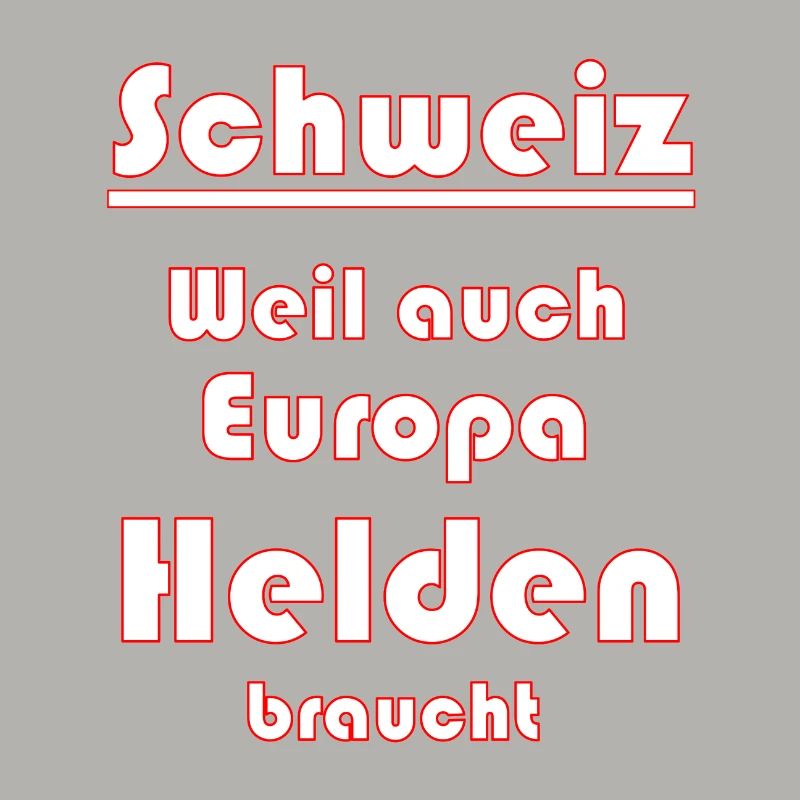 Schweiz Schweizer Spruch