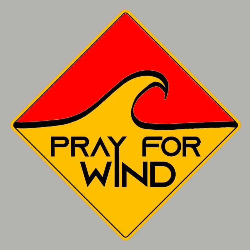 Pray for wind