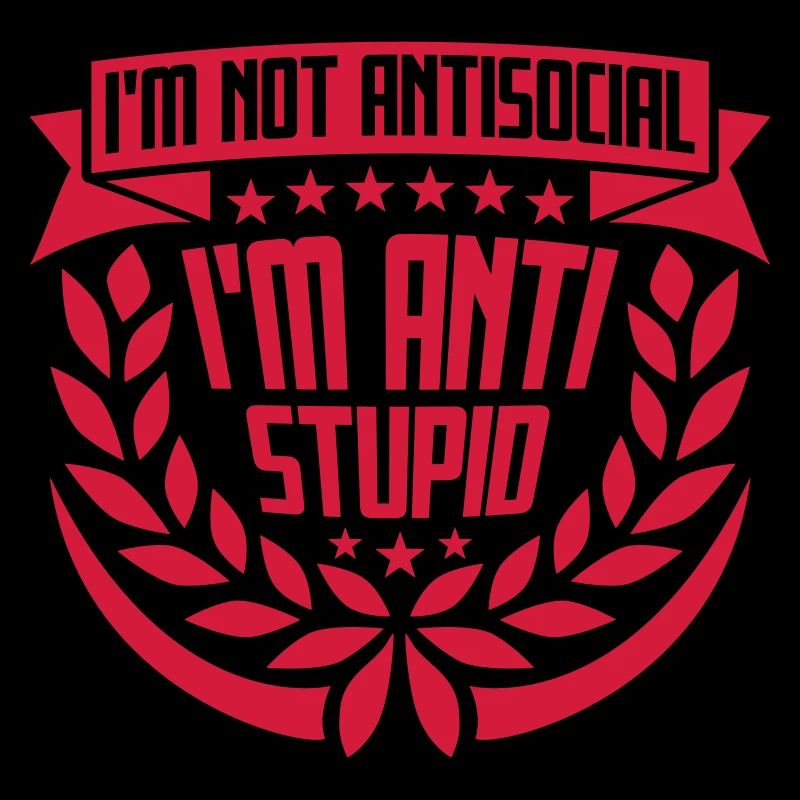 pas antisocial anti-stupide