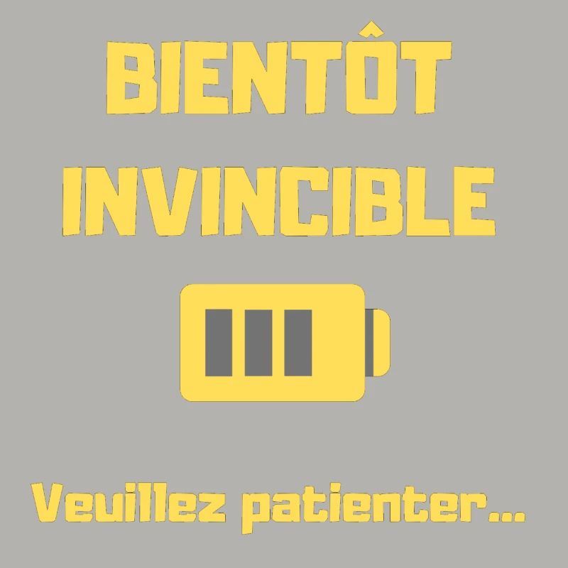 BIENTOT INVINCIBLE