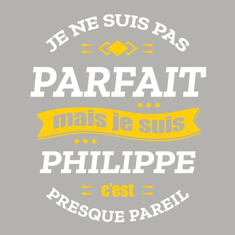 PHILIPPE PARFAIT - PRENOM PHILIPPE