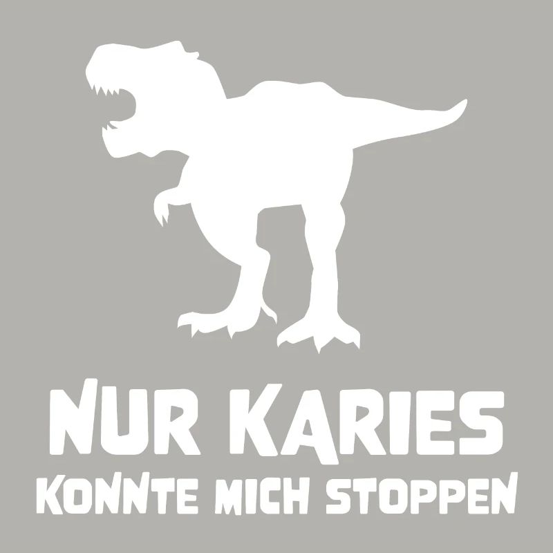 Dino mit lustigem Spruch Geschenkidee Karies