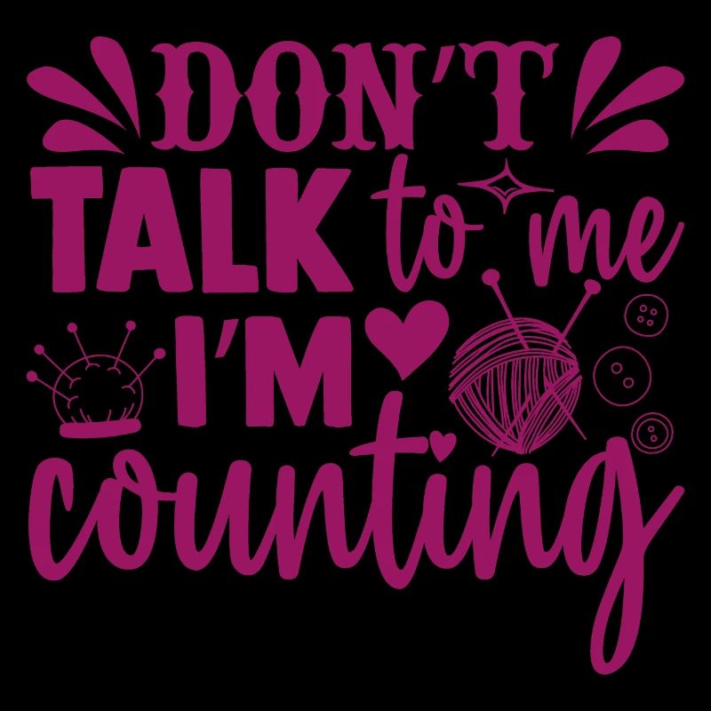 Don't talk to me, I'm counting, Stricken Häkeln