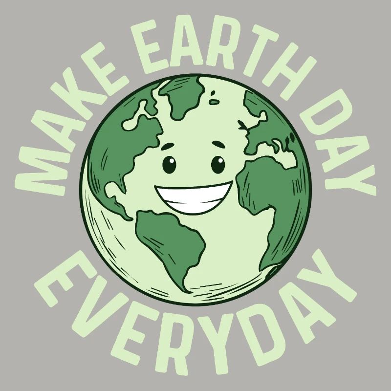 Make Earth Day Everyday Planet Environmental