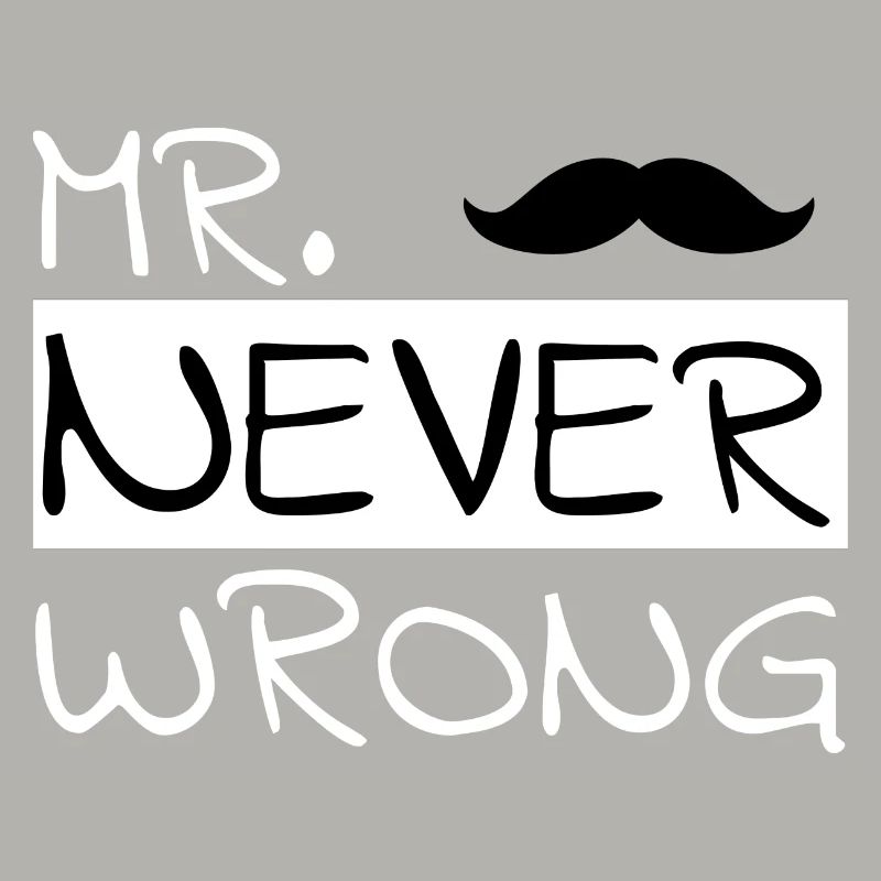 Partner design "Mr. Never Wrong"