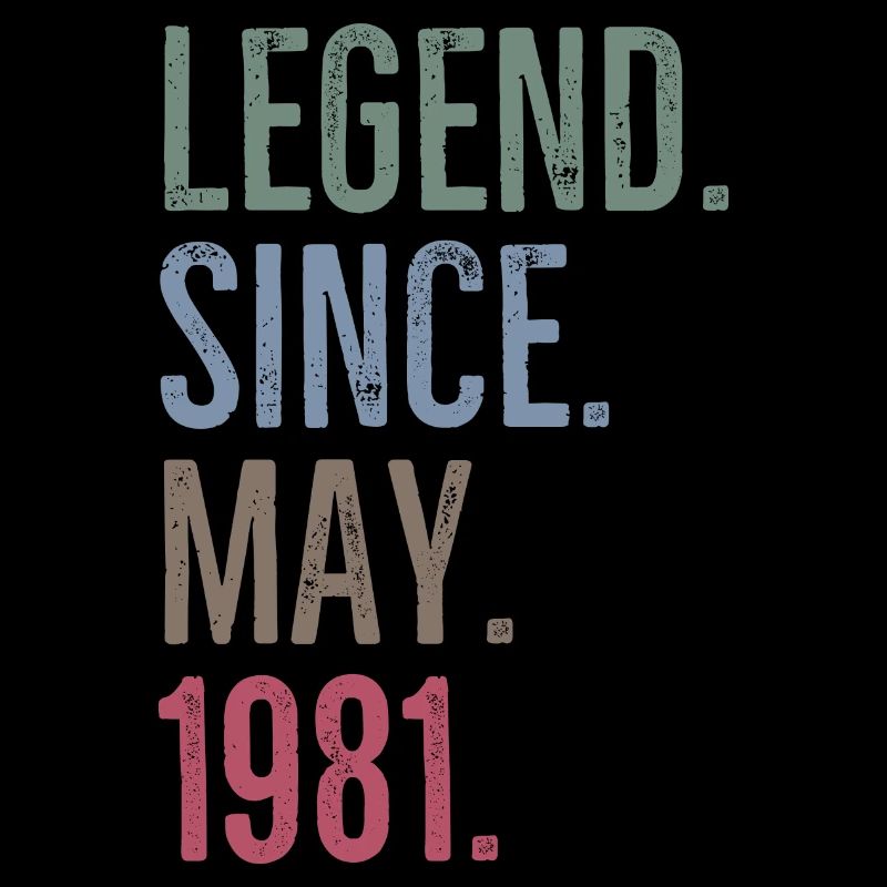Legend Since May 1981
