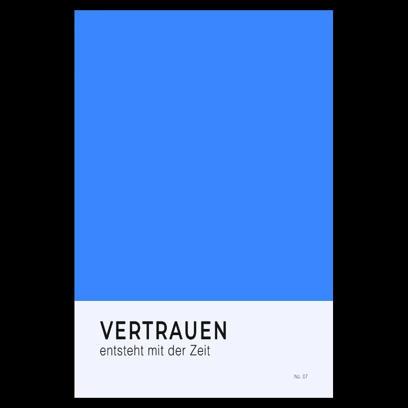 Vertrauen entsteht mit der Zeit Poster