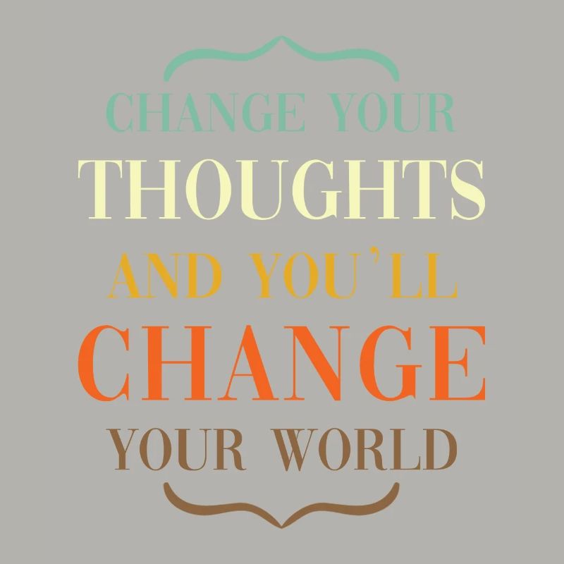 Thoughts mindset saying change