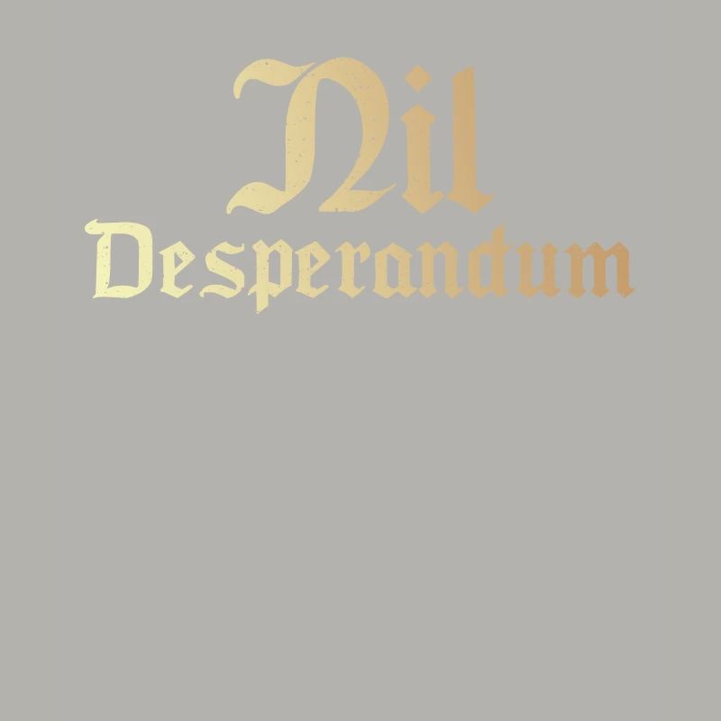 Nil Desperandum