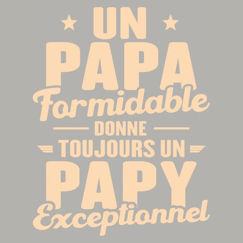 Papa Formidable - Papy Exceptionnel