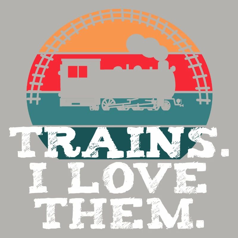 Trains. I Love Them