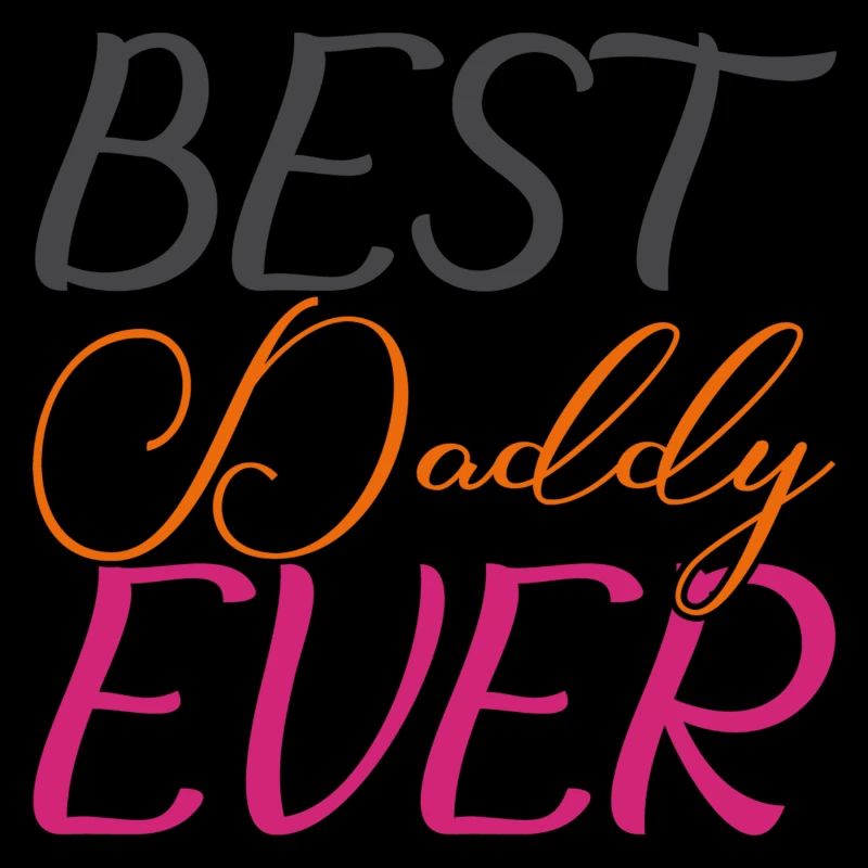 Best Daddy Ever