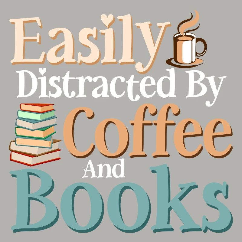 Easily Distracted By Coffee And Books Reading Book