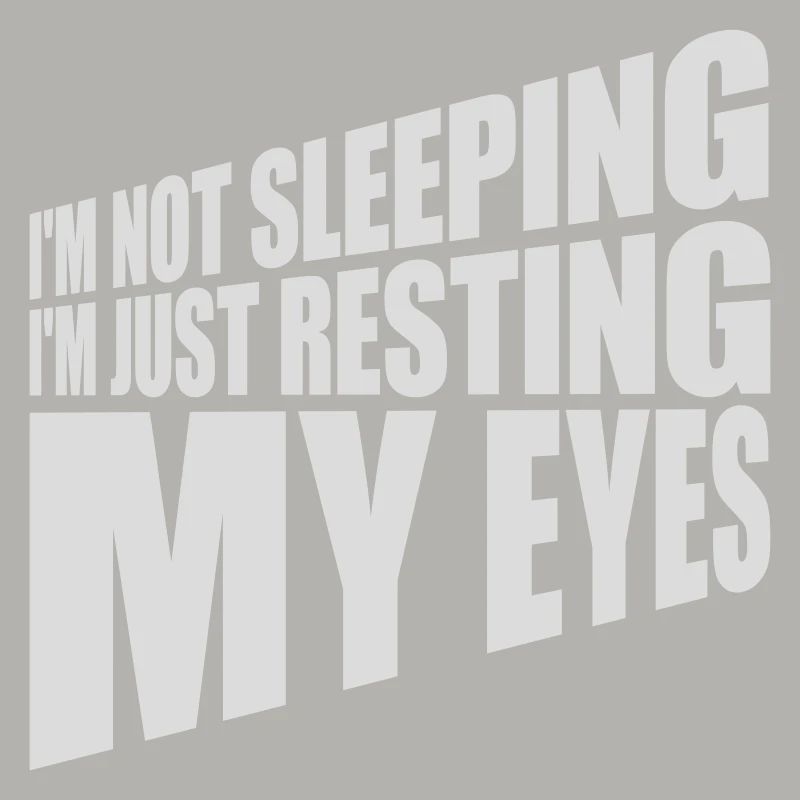 im not sleeping quote