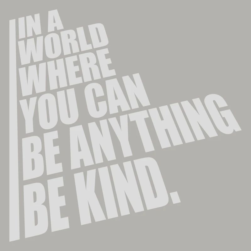 you can be kind