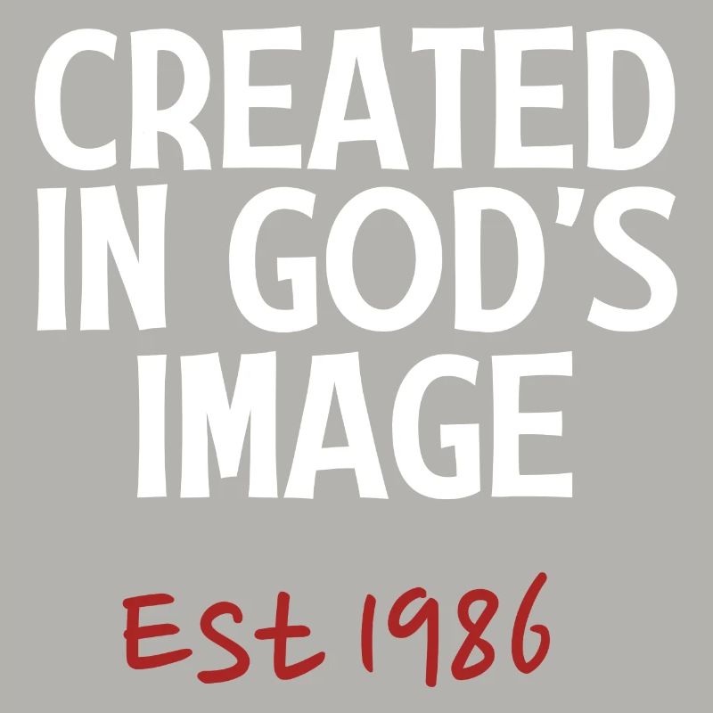 Created in God's Image Est 1986