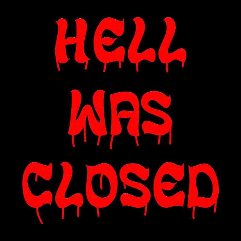 Hell Was Closed
