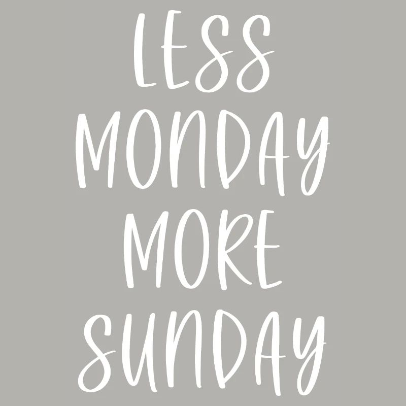 Moins Lundi Plus Dimanche