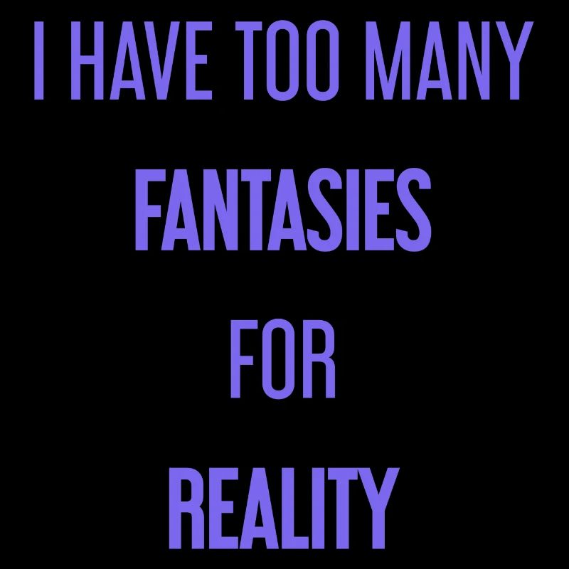 Fantasies for reality - This is where magic is created!