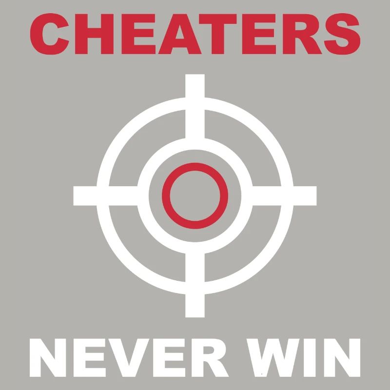 Cheaters Never Win