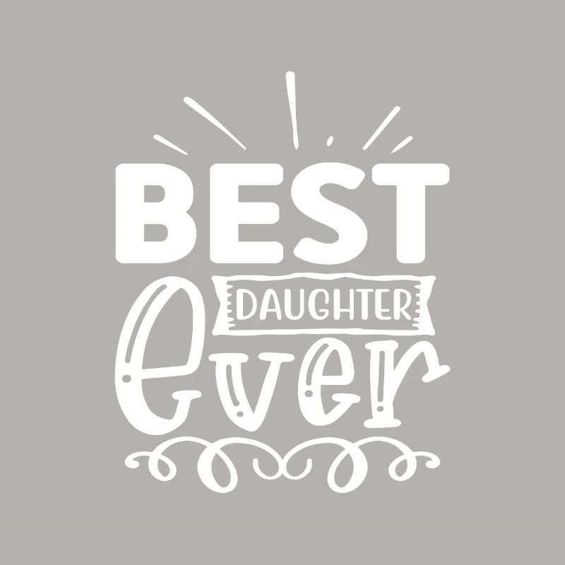 Best daughter ever Muttertag Kindertag Geschenk