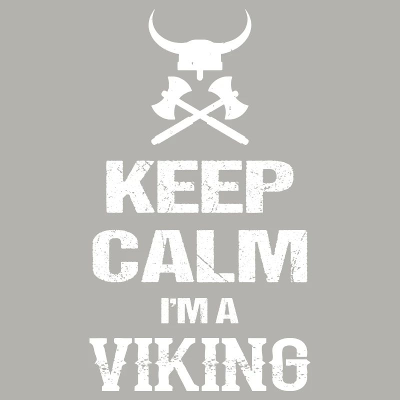 Keep Calm I m A Viking Ich bin ein Wikinger