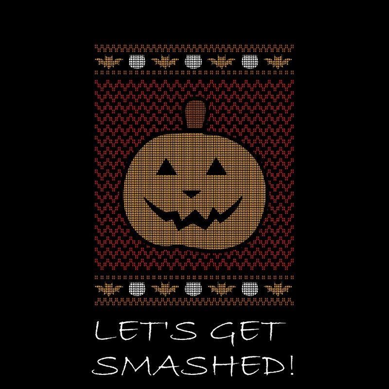 Halloween Let's Get Smashed