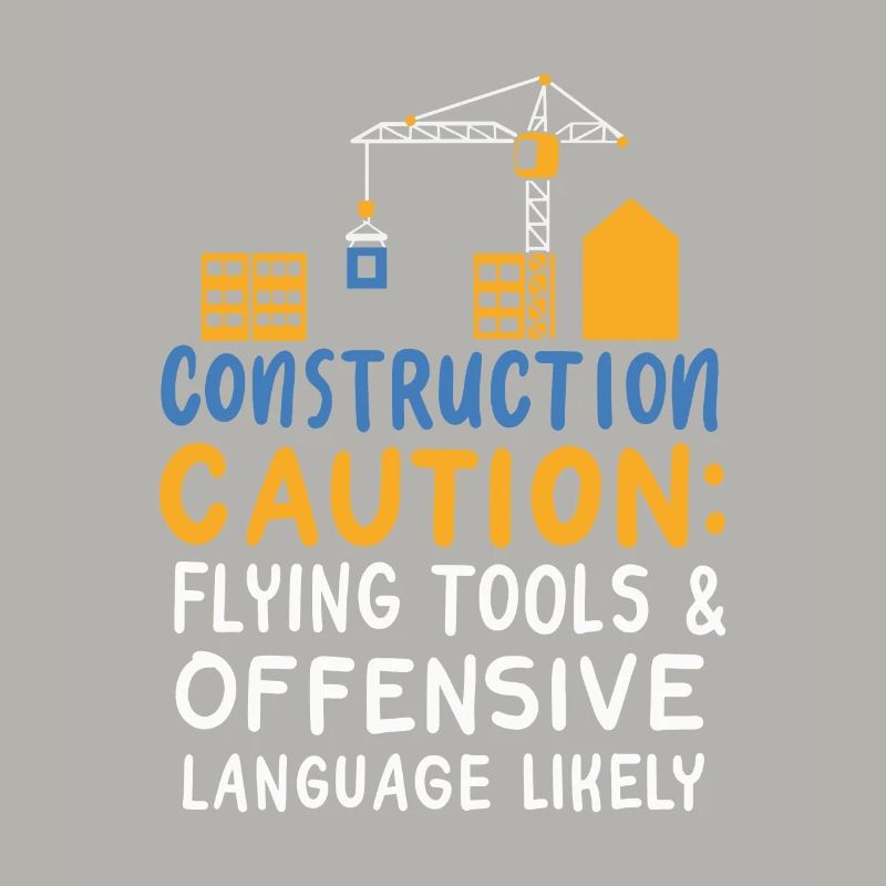 Construction Caution Flying Tools & Offensive