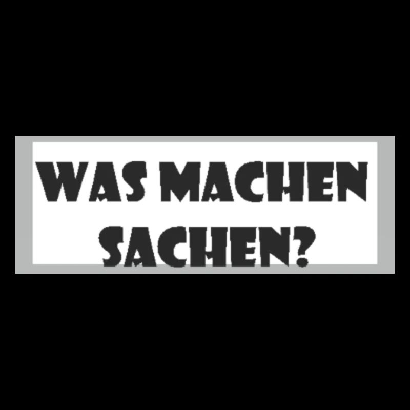 Was machen Sachen?